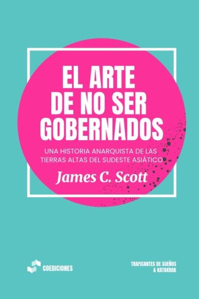 El arte de no ser gobernados