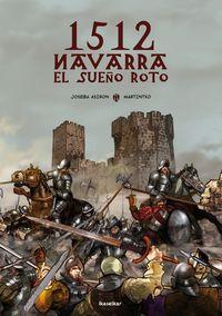 1512 Navarra, el sueño roto