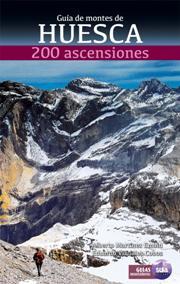 Guía de montes de Huesca. 200 Ascensiones