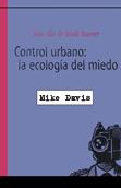 Control urbano: la ecología del miedo