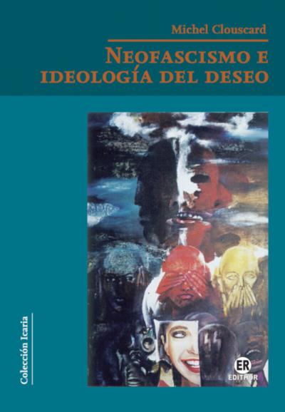 Neofascismo e ideología del deseo