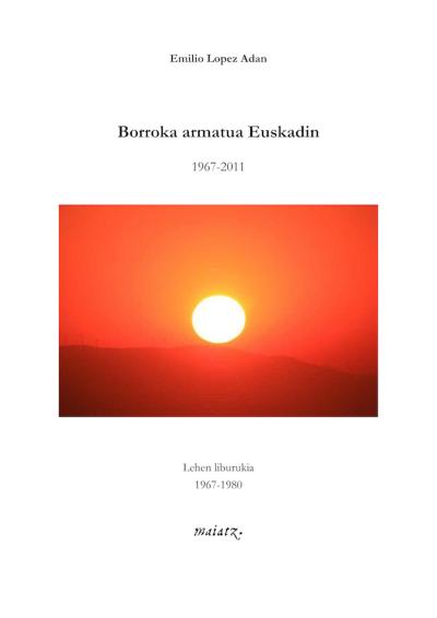 Borroka armatua Euskadin (1967-2011)