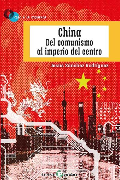 China, del comunismo al imperio del centro