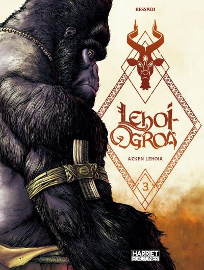 Lehoi ogroa 3. Azken lehoia