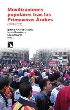 Movilizaciones populares tras las Primaveras Árabes (2011-2021)
