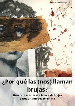 ¿Por qué las (nos) llaman brujas?