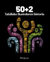 50+2 Tafallako ikastolaren historia