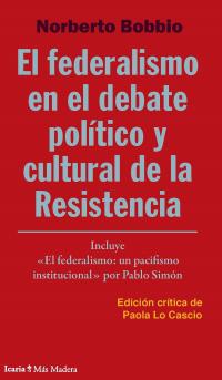 Federalismo en el debate político y cultural de la Resistencia