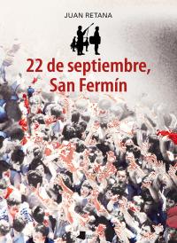 22 de septiembre, San Fermín