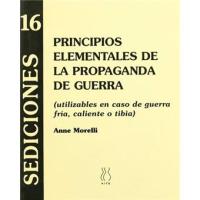 Sediciones 16. Principios Elementales De La Propaganda De Guerra