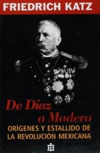 De Díaz a Madero