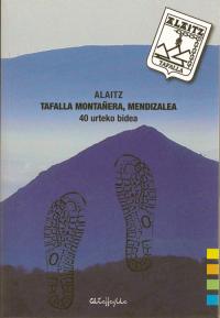 Alaitz-Tafalla montañera, Mendizalea