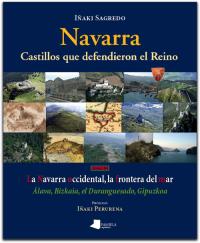 Navarra III. Castillos que defendieron el reino