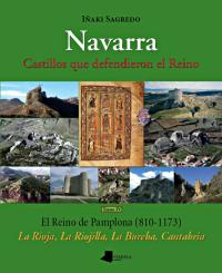 Navarra IV. Castillos que defendieron el reino