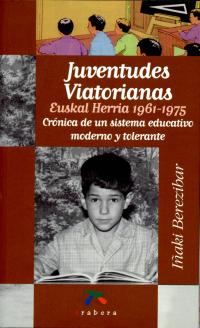 Juventudes viatorianas. Euskal Herria 1961-1975