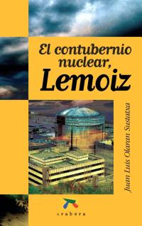 El contubernio nuclear, Lemoiz