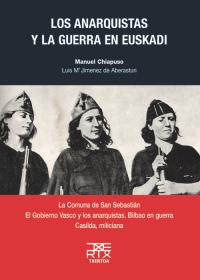 Los anarquistas y la Guerra en Euskadi