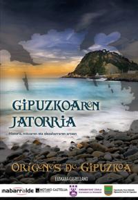 Gipuzkoaren Jatorria - Los Origenes De Gipuzkoa