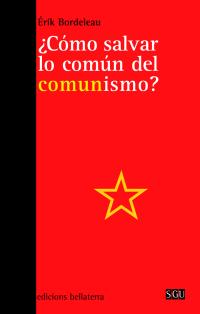 ¿Cómo salvar al mundo del comunismo?