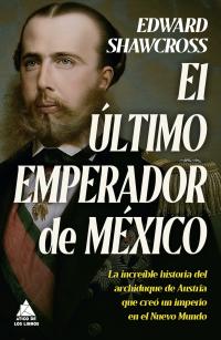 El último emperador del México 