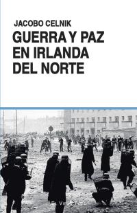 Guerra y paz en Irlanda del Norte