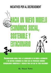 Hacia un nuevo modelo económico social, sostenible y estacionario