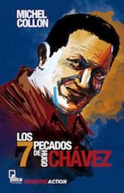 Los 7 pecados de Hugo Chávez