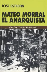 Mateo Morral el anarquista