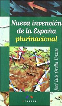 Nueva invención de la España plurinacional