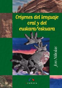 Orígenes del lenguaje oral y del euskara