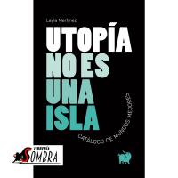 Utopía no es una isla