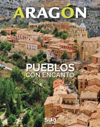 Aragón. Pueblos con encanto