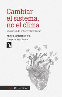 Cambiar el sistema, no el clima