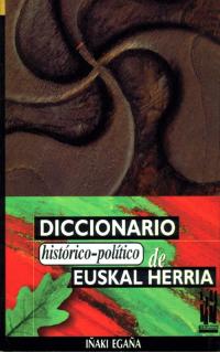 Diccionario historico-político de Euskal Herria