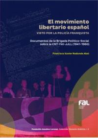 El movimiento libertario español visto por la policía franquista
