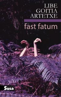 Fast fatum