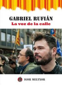 Gabriel Rufián. La voz de la calle
