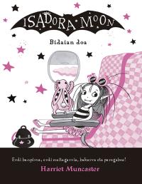 Isadora Moon 11 - Bidaian noa