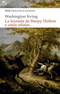 La leyenda de Sleepy Hollow y otros relatos