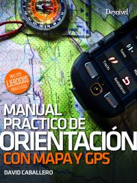 Manual práctico de orientación con mapas y GPS