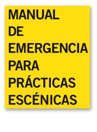 Manual de emergencia para prácticas escénicas