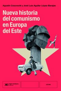 Nueva historia del comunismo en la Europa del este