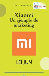 Xiaomi. Un ejemplo de marketing